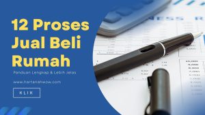 12 Panduan Jual Beli Rumah di Malaysia